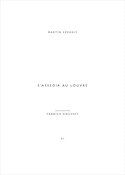 S'asseoir au Louvre [édition bilingue]